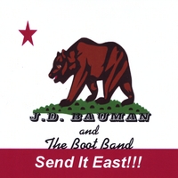 J.D. Bauman And The Boot Band : Send It East