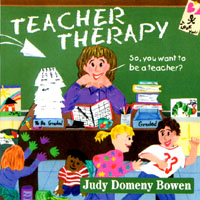 JUDY DOMENY BOWEN: Teacher Therapy