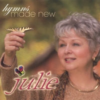 julie : Hymns Made New