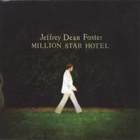 Jeffrey Dean Foster : Million Star Hotel