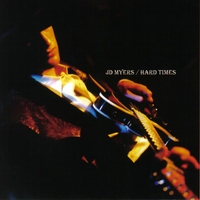 JD Myers : Hard Times
