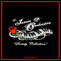 James D. Orchestras and Specialty Entertainment, Llc : The James D. Orchestra Society Collection
