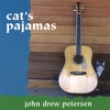 JOHN DREW PETERSEN: Cat's Pajama's