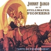 JOHNNY DANGO & THE STILLWATER PIONEERS: Let's Go Pioneering!