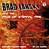 J.D. Venne: Brad Lansky and the Face of Eternal Fire