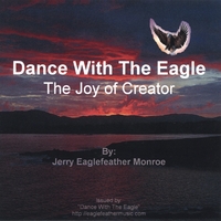 JERRY EAGLEFEATHER MONROE: Dance With The Eagle