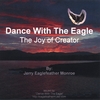 JERRY EAGLEFEATHER MONROE: Dance With The Eagle