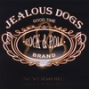JEALOUS DOGS: Nevermore