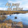 JEAN HURTER: Au Pays Du Calme