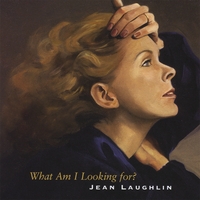 Jean Laughlin : What Am I Looking For?