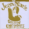 Jean Marie: Golden Cherries