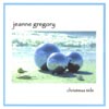 JEANNE GREGORY: Christmas Tide