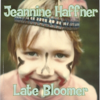 Jeannine Haffner : Late Bloomer