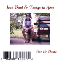 Jean-Paul & Things to Hear : Cut and Paste