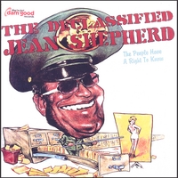 Jean Shepherd : The Declassified Jean Shepherd