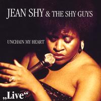 Jean Shy & The Shy Guys : Unchain My Heart
