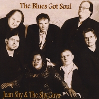 Jean Shy & The Shy Guys : The Blues Got Soul