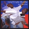 JEAN THERVENS DUBREUS: Haiti My Baby