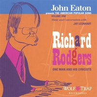 John Eaton : John Eaton Presents the American Popular Song: Richard Rodgers - One Man and His Lyricists