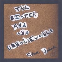CHASE JEDICK: The Bitter and the Unbelievable