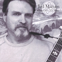 Jed Marum : Cross Over The River: A Confederate Collection