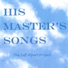 JEFF ALPERT: His Master's Songs