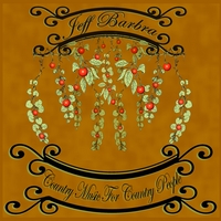 Jeff Barbra : Country Music For Country People