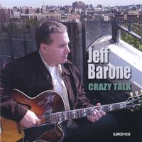 Jeff Barone : Crazy Talk
