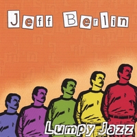 Jeff Berlin : Lumpy Jazz (Euro Release)