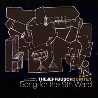 Jeff Busch : Song for the 9th Ward