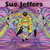 Sue Jeffers : One Man's Ceiling is Just Another One's Door
