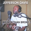 JEFFERSON DAVIS: Broker Than Broke_ep