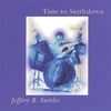 JEFFERY B. SUTTLES: Time To Suttledown