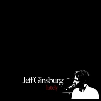 Jeff Ginsburg : Lately