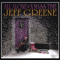 Jeff Greene : All Alone At Christmas Time