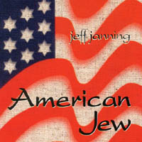 JEFF JANNING: American Jew