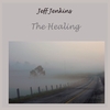 Jeff Jenkins: The Healing