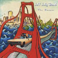 Jeff Jolly band : The Runner