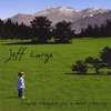 JEFF LARGE: Simple Thoughts for a Short Journey