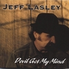 JEFF LASLEY: Devil got my mind