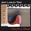 JEFF LASLEY TRIO: Electric Blue