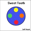 JEFF NASH: Sweet Tooth