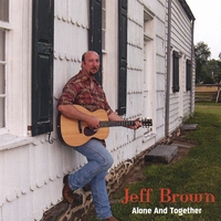 JEFF BROWN: Alone and Together