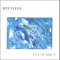 JEFF PERRY: Foundation