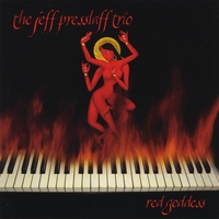 The Jeff Presslaff Trio : Red Goddess