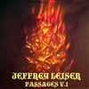 Jeffrey Leiser: Passages: Volume 1 & Volume 2
