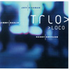 Jeff Richman: Trio Loco