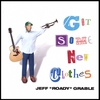 JEFF "ROADY" GRABLE: Got Some New Clothes