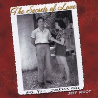Jeff Root : The Secrets of Love