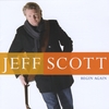 Jeff Scott: Begin Again